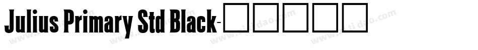 Julius Primary Std Black字体转换